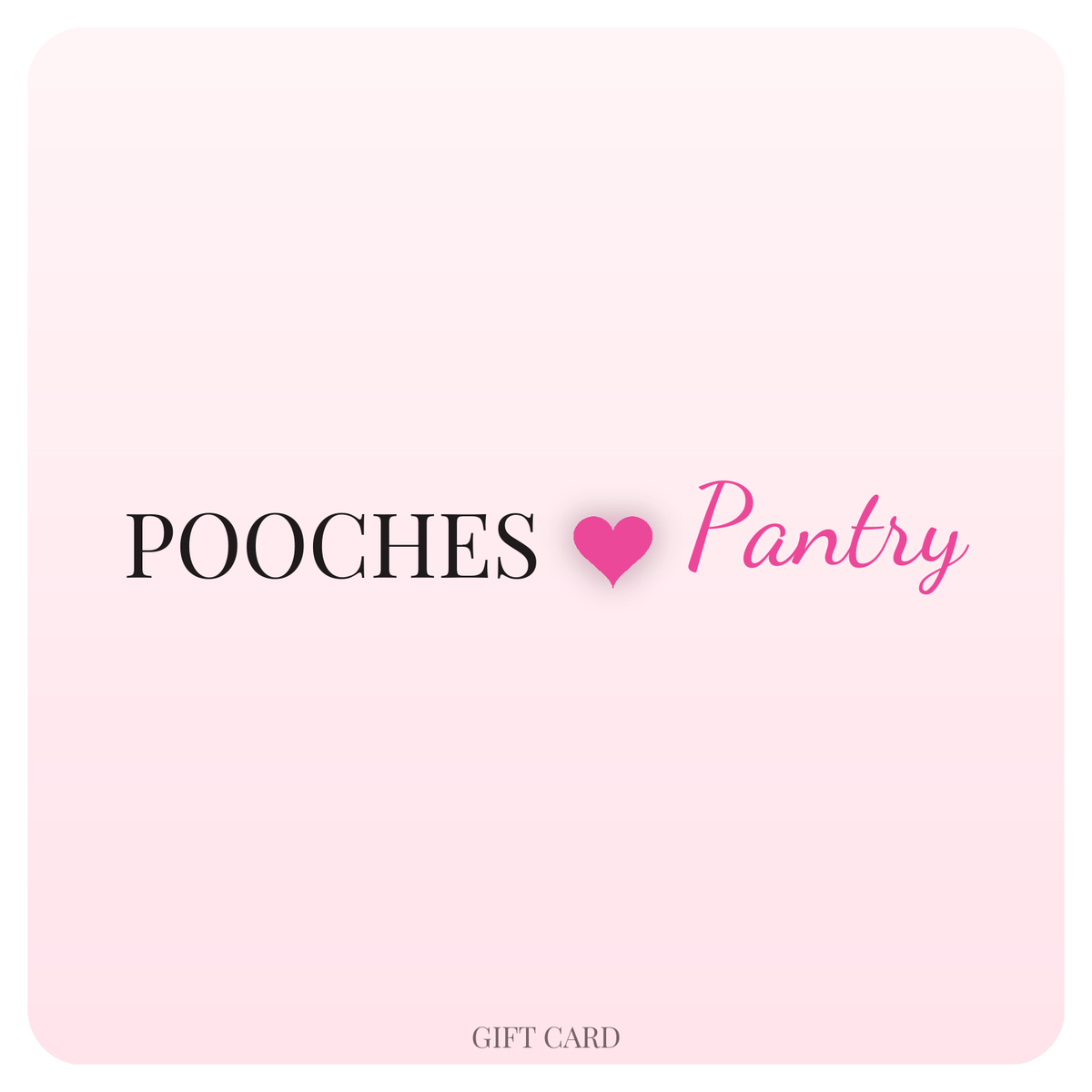 Pooches Pantry gift card